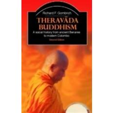 Theravada Buddhism: A Social History from Ancient Benares to Modern Colombo (Häftad, 2006)