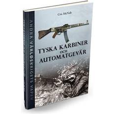 Tyska karbiner och automatgevär (Inbunden)