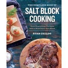 The Complete Book of Salt Block Cooking (Hæftet, 2016)