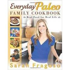 everyday paleo family cookbook real food for real life (Paperback, 2012)