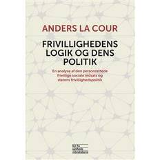 Frivillighedens logik og dens politik: en analyse af den personrettede frivillige sociale indsats og statens frivillighedspolitik (Hæftet, 2014)