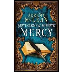 Bartholomew Bartholomew Roberts' Mercy (Hæftet, 2016)