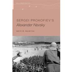 Nevsky Sergei Prokofiev's Alexander Nevsky (Häftad, 2017)