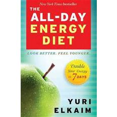 All energy The All-Day Energy Diet: Double Your Energy in 7 Days (Hæftet, 2015)