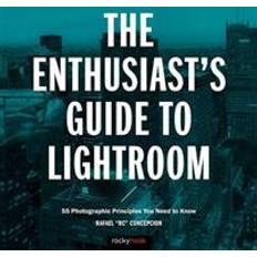 The Enthusiast's Guide to Lightroom (Hæftet, 2017)