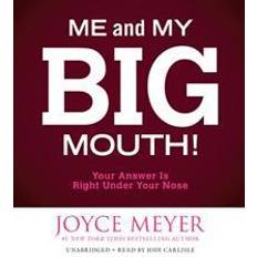 Me and My Big Mouth!: Your Answer Is Right Under Your Nose (Audiobook, CD, 2015)