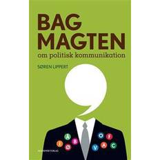 Søren lippert Bag magten: om politisk kommunikation (Hæftet, 2016)