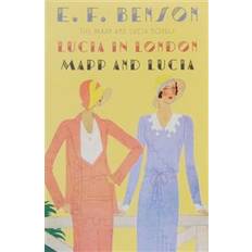 Mapp Lucia in London & Mapp and Lucia: The Mapp & Lucia Novels (Paperback, 2015)