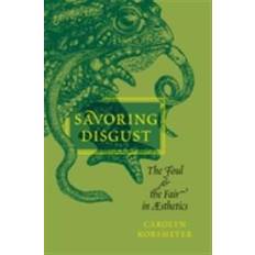 Engelska - Konst, Fotografi & Design E-böcker Savoring Disgust (E-bok, 2011)