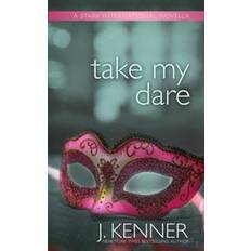 Julie kenner Take My Dare: A Stark International Novella (Paperback, 2016)