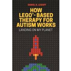 Lego planet How Lego(r)-Based Therapy for Autism Works: Landing on My Planet (Häftad, 2017)