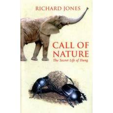 Call of Nature: The Secret Life of Dung (Hardcover, 2017)