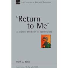 Return to me 'Return to Me': A Biblical Theology of Repentance (Paperback, 2015)