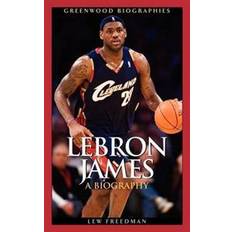 Lebron james Lebron James: A Biography (Inbunden, 2008)