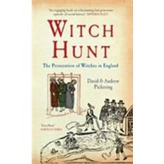 Witch Hunt: The Persecution of Witches in England (Paperback, 2013)