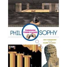Philosophy Through Video Games (Hæftet, 2008)