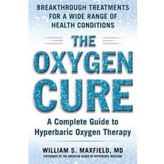 S´cure The Oxygen Cure by William S. Maxfield (Broché, 2017)