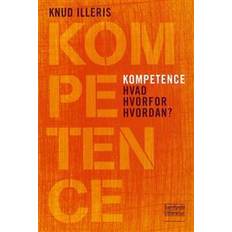 Bøger Kompetence: hvad, hvorfor, hvordan (Hæftet, 2012)