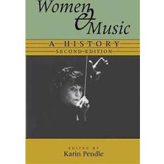 Women and Music: A History (Paperback, 2001)