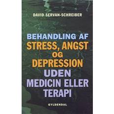 Uden angst Behandling af stress, angst og depression uden medicin eller terapi (Hæftet, 2004)