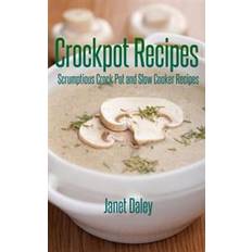 Crockpot Crockpot Recipes (E-Book, 2013)