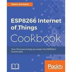 Esp8266 Esp8266 Internet of Things Cookbook (Häftad)