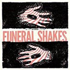 Funeral Shakes - Funeral Shakes