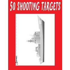 Books #242 - 50 Shooting Targets 8.5" X 11" - Silhouette, Target or Bullseye: Great for All Firearms, Rifles, Pistols, Airsoft, BB, Archery & Pellet Guns! (Paperback)