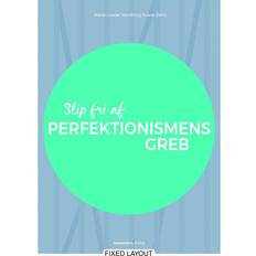 Slip fri af perfektionismens greb (E-bok, 2017)