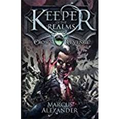 Keeper of the Realms: Crow's Revenge (Book 1)