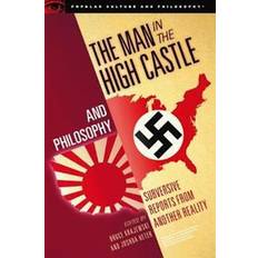 The Man in the High Castle and Philosophy (Häftad)