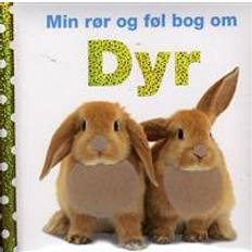 Min rør og føl bog om Dyr (Inbunden, 2008)