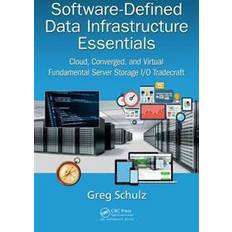 Cloud storage Software-Defined Data Infrastructure Essentials: Cloud, Converged, and Virtual Fundamental Server Storage I/O Tradecraft (Inbunden)