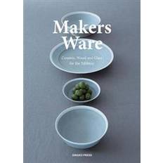 Makers ware - ceramic, wood and glass for the tabletop (Häftad)