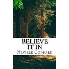 Books Neville Goddard - Believe It in (Paperback)