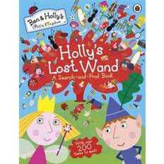 Ben and Holly's Little Kingdom: Holly's Lost Wand - A Search-and-Find Book (Ben & Holly's Little Kingdom)