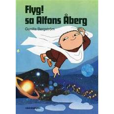 Flyg! sa Alfons Åberg (Inbunden, 2015)