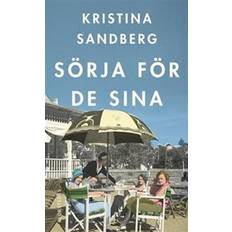 Kristina sandberg Sörja för de sina (Häftad, 2013)