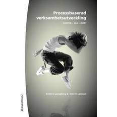 Processbaserad verksamhetsutveckling: varför, vad, hur? (2012)