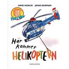 Halvan här kommer arne norlin Här kommer helikoptern (Inbunden, 2008)