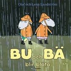 Bu och bä Bu och Bä blir blöta (Inbunden)