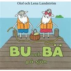 Bu och bä Bu och Bä på sjön (Inbunden)