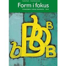 Form i fokus Form i fokus B : övningsbok i svensk grammatik (Häftad, 2017)