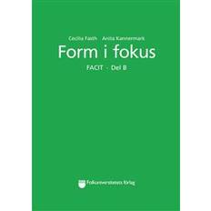 Form i fokus Form i fokus B Facit (Häftad)