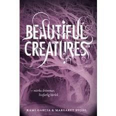 Beautiful Creatures Bok 1, Mörka drömmar, livsfarlig kärlek (Inbunden, 2013)