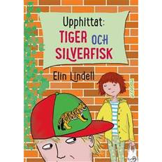 Silverfisk Upphittat: Tiger och silverfisk (Inbunden)