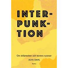 Interpunktion: om skiljetecken och textens nyanser (Inbunden, 2016)