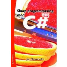 Skarp programmering med C# (Häftad, 2008)