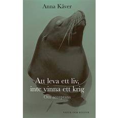 Anna kåver Att leva ett liv, inte vinna ett krig (E-bok, 2005)
