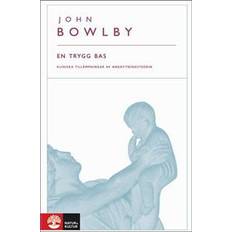 Anknytningsteorin bok En trygg bas: kliniska tillämpningar av anknytningsteorin (Inbunden, 2010)